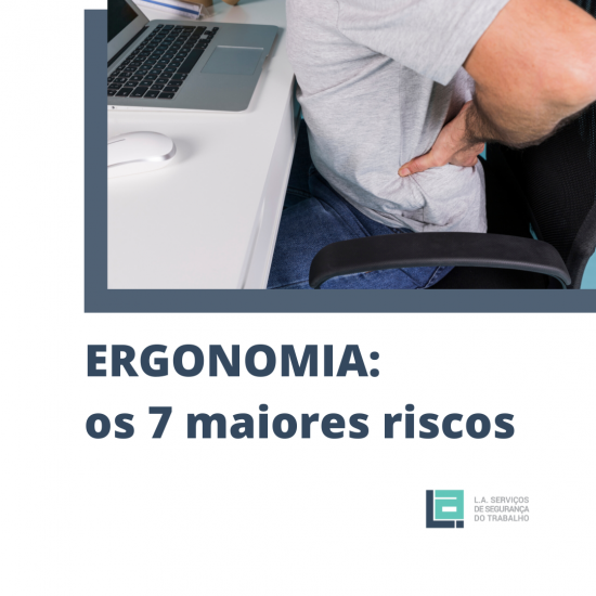 Ergonomia: Confira os 7 maiores riscos